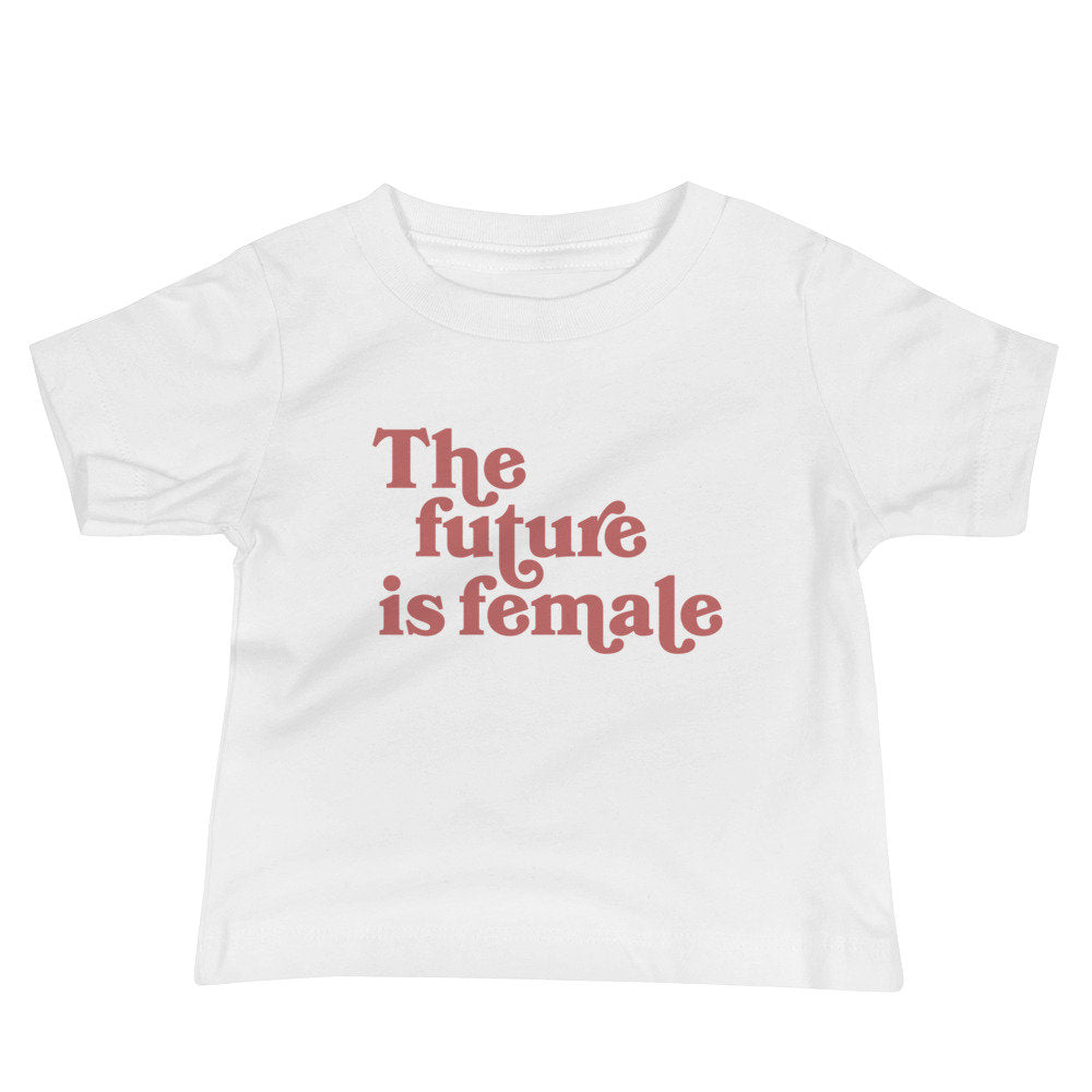 The Future Is Female Baby Tee
