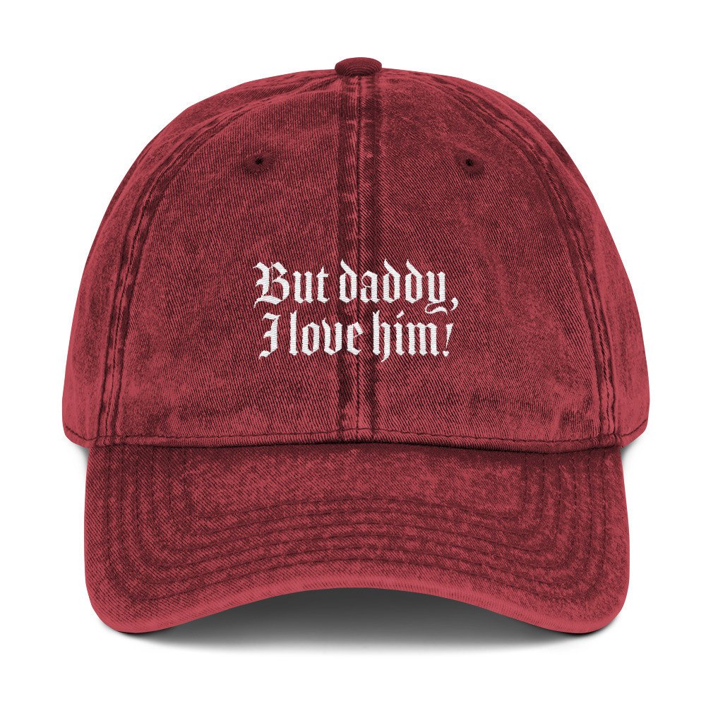 But Daddy I Love Him Dad Hat - pinksundays