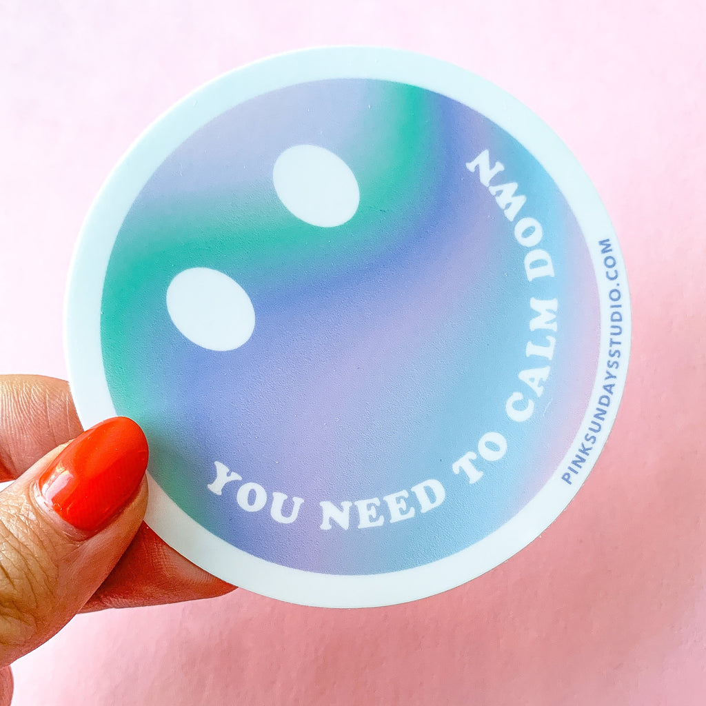 Calm Down Sticker | Uniquely designed apparel, accessor