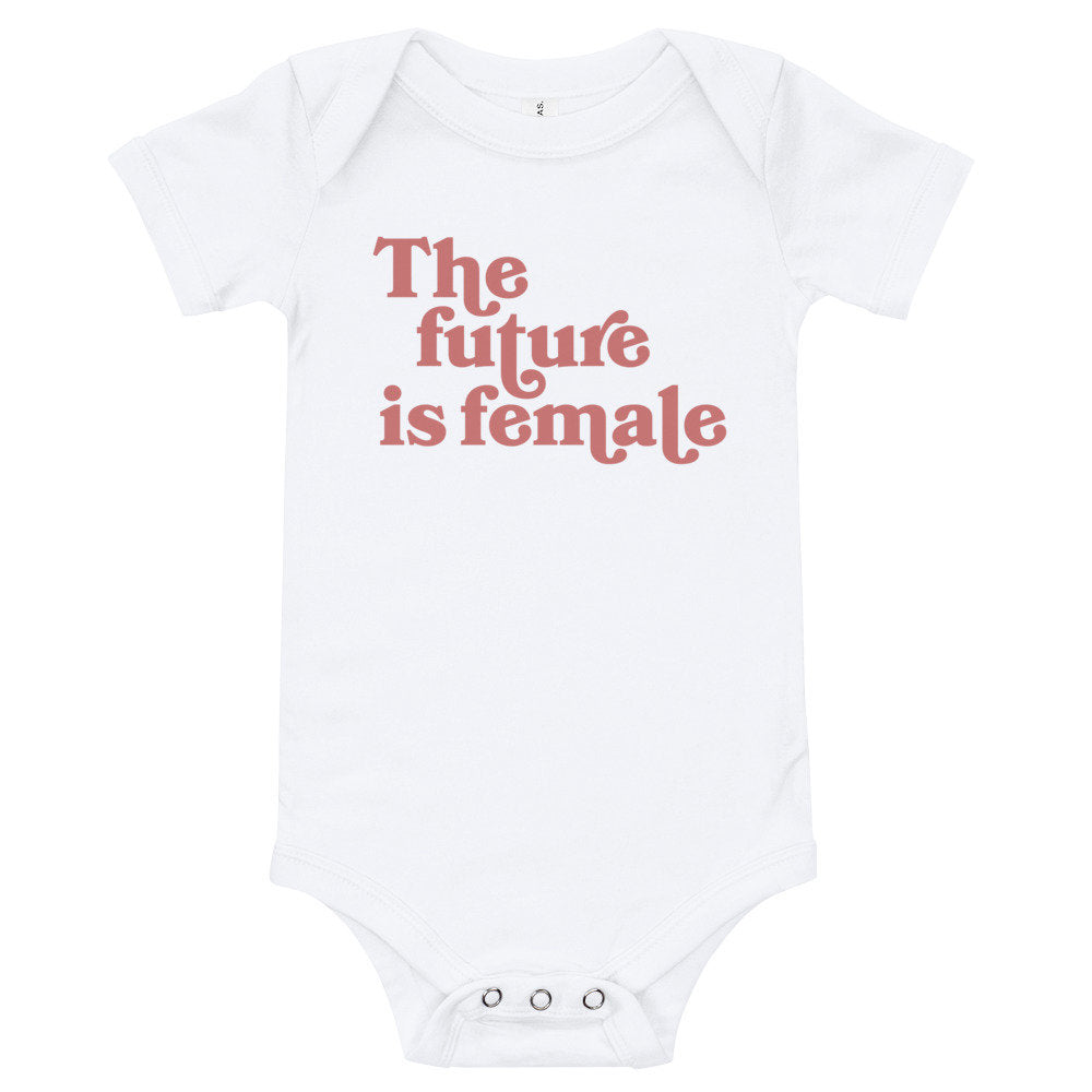 The Future Is Female Baby Bodysuit