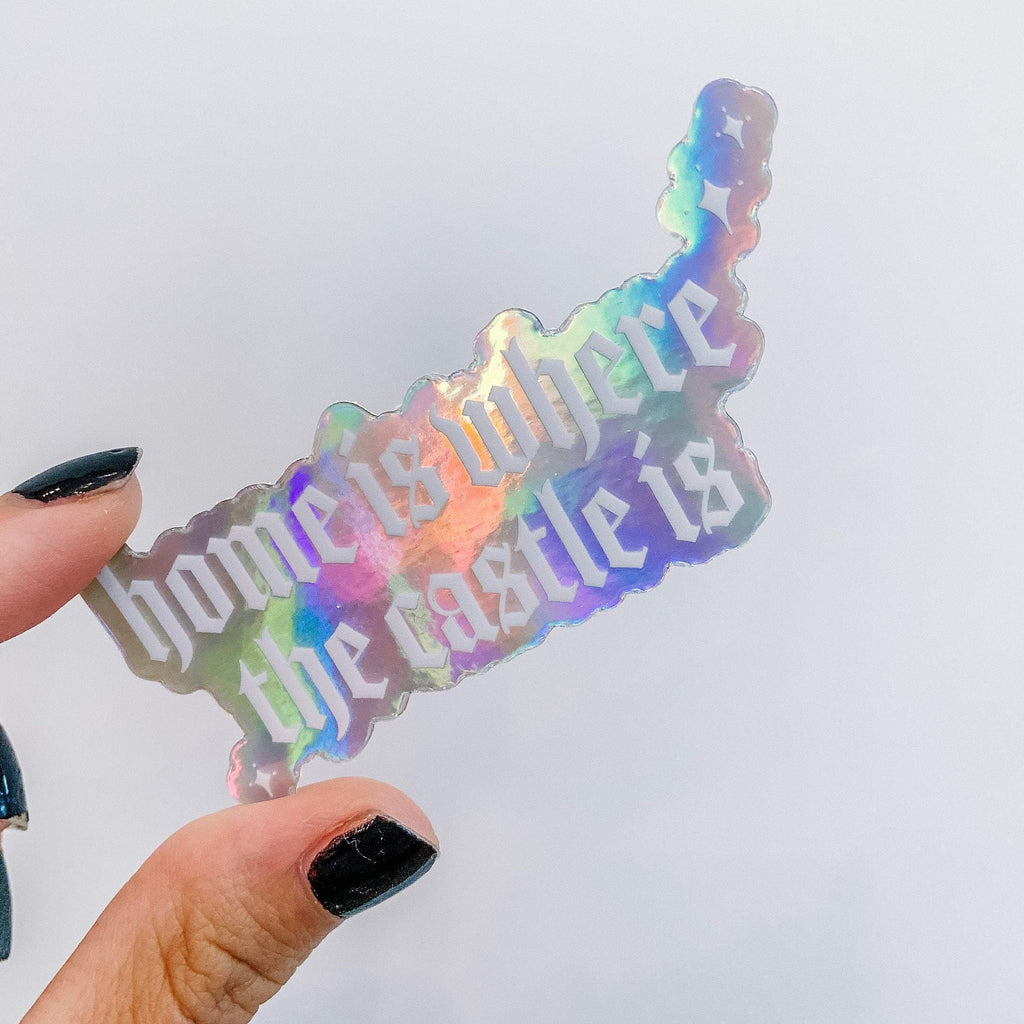 Home is Where The Castle Is Holographic Sticker
