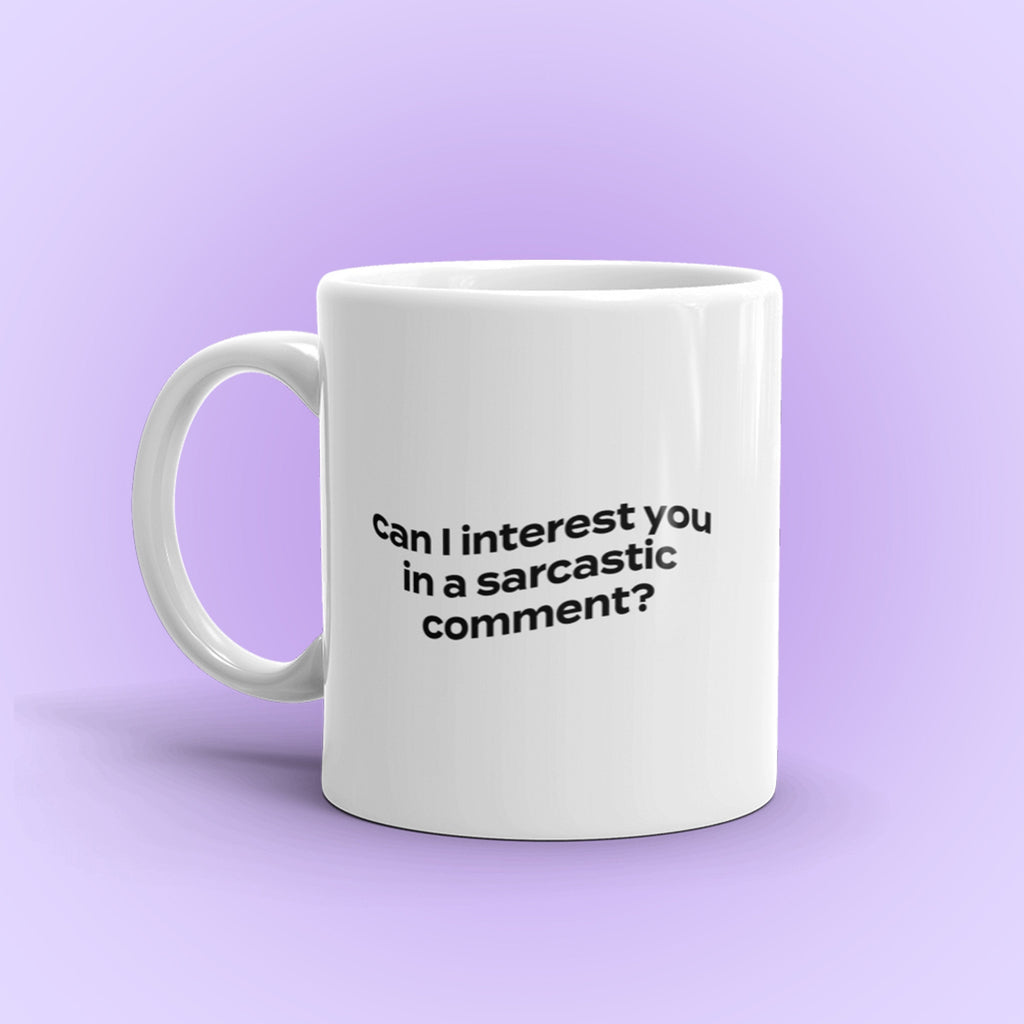 Can I Interest You In A Sarcastic Comment Mug, pop culture quote mug, coffee mug, funny, sarcastic, chandler mug, tv show quotes, 90s kid