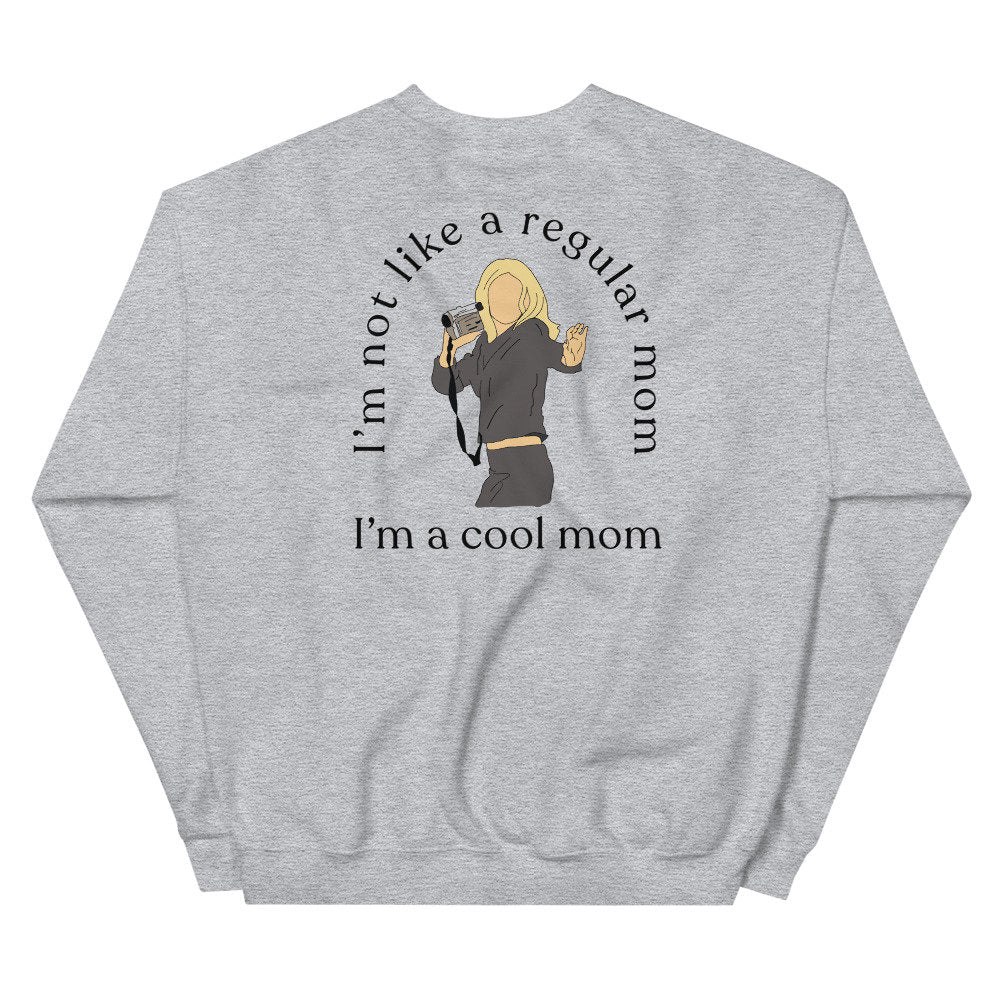 I&#39;m Not Like A Regular Mom, I&#39;m A Cool Mom, front and back print graphic sweater, mom crewneck, mothers day gift, mean, girls, mom sweater